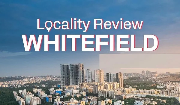 Featured Image of Which Side Of Bangalore Is Whitefield 2026
